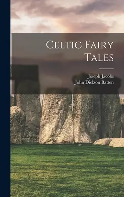 Cuentos de hadas celtas - Celtic Fairy Tales