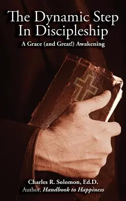 El paso dinámico en el discipulado - The Dynamic Step in Discipleship