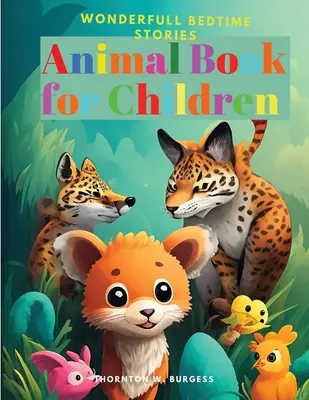 Libro de animales para niños: Cuentos maravillosos para dormir - Animal Book for Children: Wonderfull Bedtime Stories