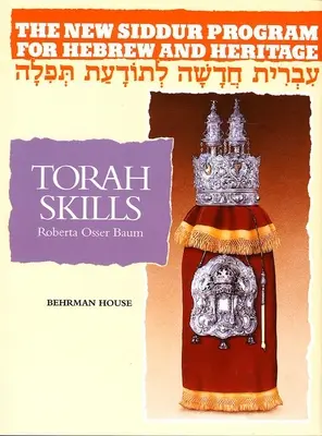 El Programa del Nuevo Sidur: Libro 3 - Torah Skills Workbook - The New Siddur Program: Book 3 - Torah Skills Workbook