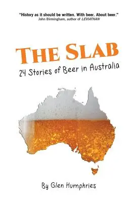 The Slab: 24 historias de la cerveza en Australia - The Slab: 24 Stories of Beer in Australia