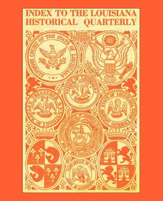 Índice del Louisiana Historical Quarterly - Index to the Louisiana Historical Quarterly
