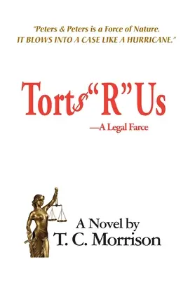 Torts R» Us - Una farsa legal» - Torts R