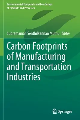 Huella de carbono de las industrias manufactureras y del transporte - Carbon Footprints of Manufacturing and Transportation Industries