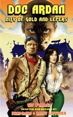 Doc Ardan: Ciudad de oro y leprosos - Doc Ardan: City of Gold and Lepers