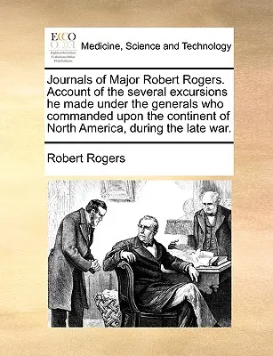 Diarios del comandante Robert Rogers. En la actualidad, la mayoría de los países de la Unión Europea (UE) no cuentan con un sistema de seguridad nacional que garantice la protección de sus ciudadanos. - Journals of Major Robert Rogers. Account of the Several Excursions He Made Under the Generals Who Commanded Upon the Continent of North America, Durin