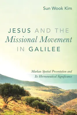 Jesús y el movimiento misionero en Galilea - Jesus and the Missional Movement in Galilee