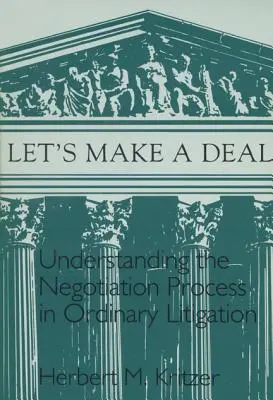 Hagamos un trato: Comprender el proceso de negociación - Lets Make a Deal: Understanding the Negotiating Process