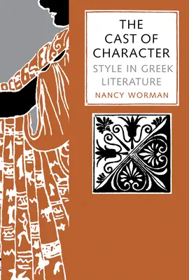 El elenco del personaje: El estilo en la literatura griega - The Cast of Character: Style in Greek Literature