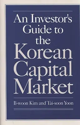 Guía del inversor en el mercado de capitales coreano - An Investor's Guide to the Korean Capital Market