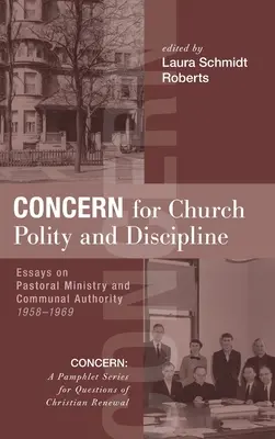 Preocupación por la Política y la Disciplina de la Iglesia - Concern for Church Polity and Discipline