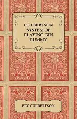 Culbertson System of Playing Gin Rummy (Sistema Culbertson para jugar al Gin Rummy) - Culbertson System of Playing Gin Rummy