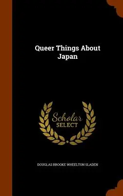 Cosas raras sobre Japón - Queer Things About Japan