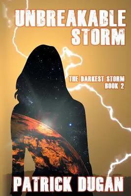 Tormenta inquebrantable: La tormenta más oscura Libro 2 - Unbreakable Storm: The Darkest Storm Book 2