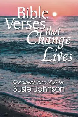 Versículos bíblicos que cambian vidas - Bible Verses That Change Lives