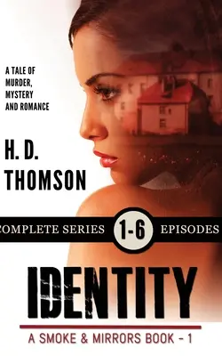 La identidad: Una historia de asesinato, misterio y romance - Identity: A Tale of Murder, Mystery and Romance