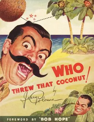 ¡Quién tiró ese coco! - Who Threw That Coconut!