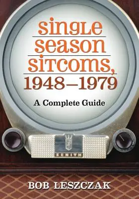 Sitcoms de una sola temporada, 1948-1979: Guía completa - Single Season Sitcoms, 1948-1979: A Complete Guide