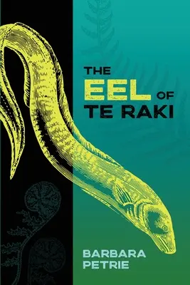 La anguila de Te Raki - The Eel of Te Raki