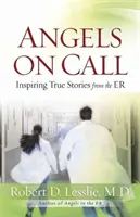 Ángeles de guardia: Historias reales inspiradoras desde urgencias - Angels on Call: Inspiring True Stories from the ER