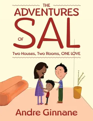 Las aventuras de Sal - Dos casas, dos habitaciones, un amor - The Adventures of Sal - Two Houses, Two Rooms, One Love