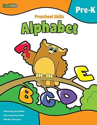 Habilidades preescolares: Alfabeto (Flash Kids Preschool Skills) - Preschool Skills: Alphabet (Flash Kids Preschool Skills)