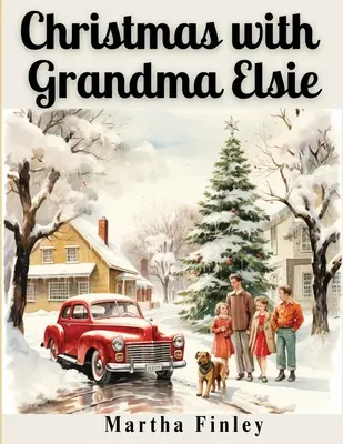 Navidad con la abuela Elsie - Christmas with Grandma Elsie