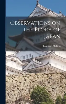 Observaciones sobre la flora de Japón - Observations on the Flora of Japan