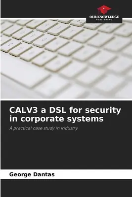 CALV3 un DSL para la seguridad en los sistemas corporativos - CALV3 a DSL for security in corporate systems