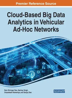 Análisis de macrodatos basados en la nube en redes ad hoc vehiculares - Cloud-Based Big Data Analytics in Vehicular Ad-Hoc Networks