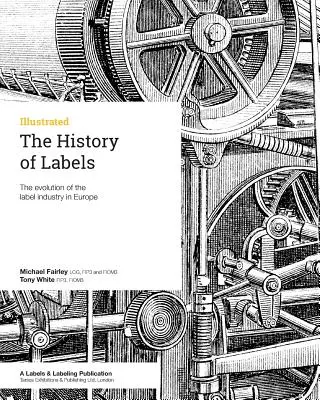 Historia de las etiquetas: La evolución de la industria de las etiquetas en Europa - The History of Labels: The evolution of the label industry in Europe