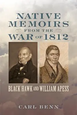 Memorias nativas de la Guerra de 1812 - Native Memoirs from the War of 1812