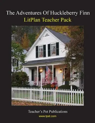 Litplan Teacher Pack: Las aventuras de Huckleberry Finn - Litplan Teacher Pack: The Adventures of Huckleberry Finn