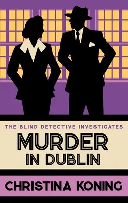 Asesinato en Dublín: La apasionante serie de misterios de entreguerras - Murder in Dublin: The Thrilling Inter-War Mystery Series