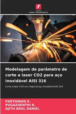 Modelagem de parmetro de corte a laser CO2 para ao inoxidvel AISI 316