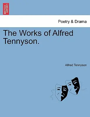 Las Obras de Alfred Tennyson. - The Works of Alfred Tennyson.