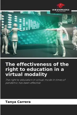 La efectividad del derecho a la educación en la modalidad virtual - The effectiveness of the right to education in a virtual modality