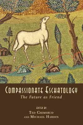 Escatología compasiva - Compassionate Eschatology