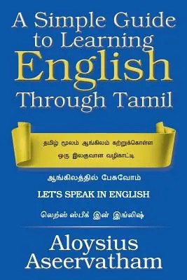 Guía sencilla para aprender inglés a través del tamil - A Simple Guide to Learning English Through Tamil