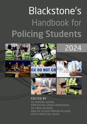 Manual Blackstone para estudiantes de policía 2024 - Blackstone's Handbook for Policing Students 2024