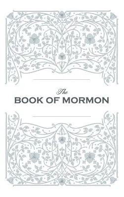 El Libro de Mormón. Reimpresión facsímil de la primera edición de 1830 - Book of Mormon. Facsimile Reprint of 1830 First Edition