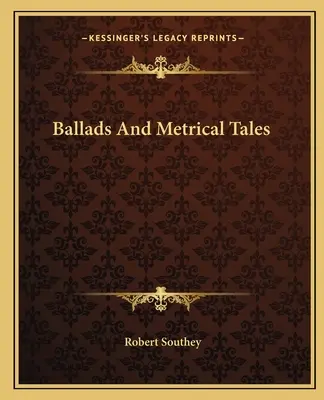 Baladas y cuentos métricos - Ballads And Metrical Tales