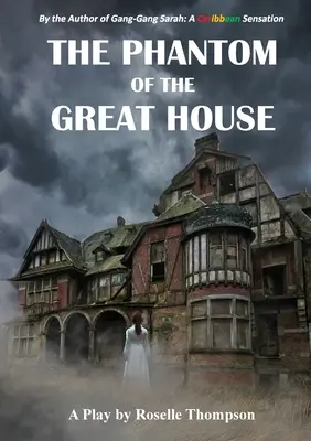El fantasma de la Casa Grande - The Phantom of the Great House