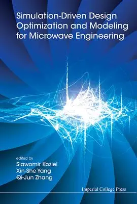 Optimización y modelado de diseños basados en simulación para ingeniería de microondas - Simulation-Driven Design Optimization and Modeling for Microwave Engineering