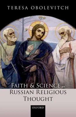 Fe y ciencia en el pensamiento religioso ruso - Faith and Science in Russian Religious Thought