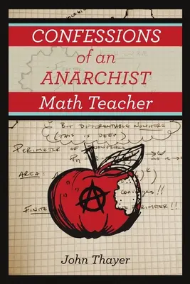 Confesiones de un profesor de matemáticas anarquista - Confessions of an Anarchist Math Teacher
