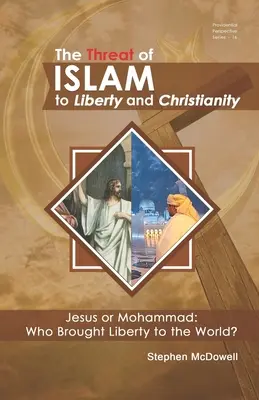 La amenaza del Islam a la libertad y al cristianismo - The Threat of Islam to Liberty and Christianity