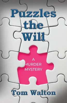 Puzzles La Voluntad: Un misterio de asesinato - Puzzles The Will: A Murder Mystery