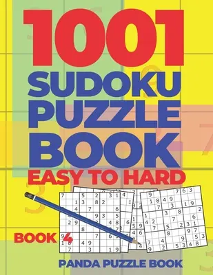 1001 Libros De Sudokus Fácil A Difícil - Libro 4: Juegos De Cerebro Para Adultos - Juegos De Lógica Para Adultos - Colecciones De Libros De Sudokus - 1001 Sudoku Puzzle Books Easy To Hard - Book 4: Brain Games for Adults - Logic Games For Adults - Puzzle Book Collections