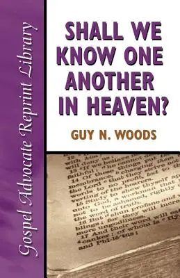 ¿Nos conoceremos en el cielo? - Shall We Know One Another in Heaven